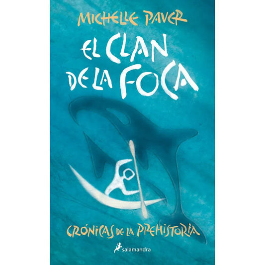 EL CLAN DE LA FOCA (CRONICAS DE LA PREHISTORIA 2)