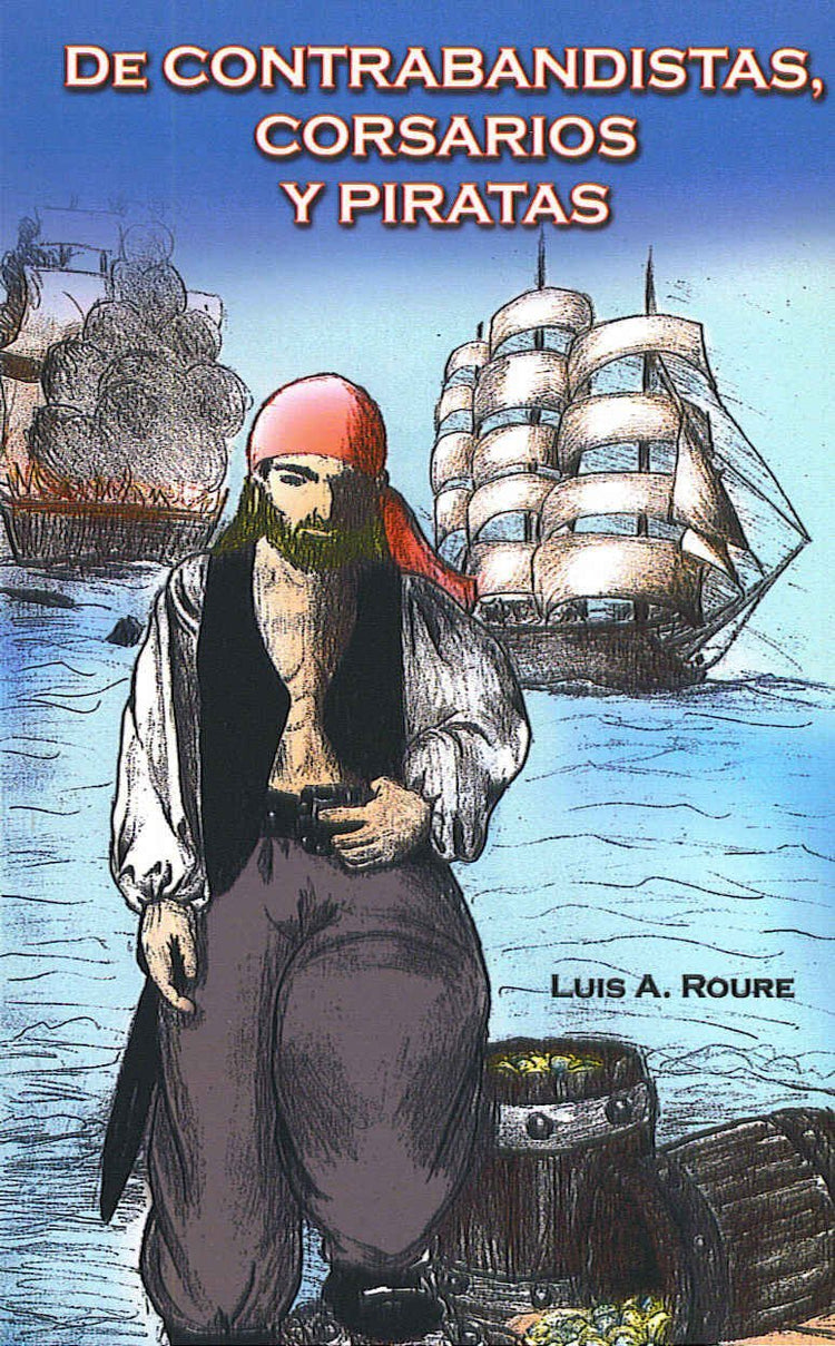 De Contrabandistas, Corsarios y Piratas - D'Autores