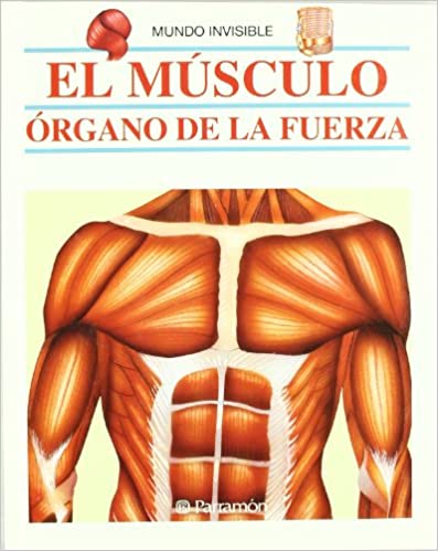 El Músculo - Organo de la Fuerza