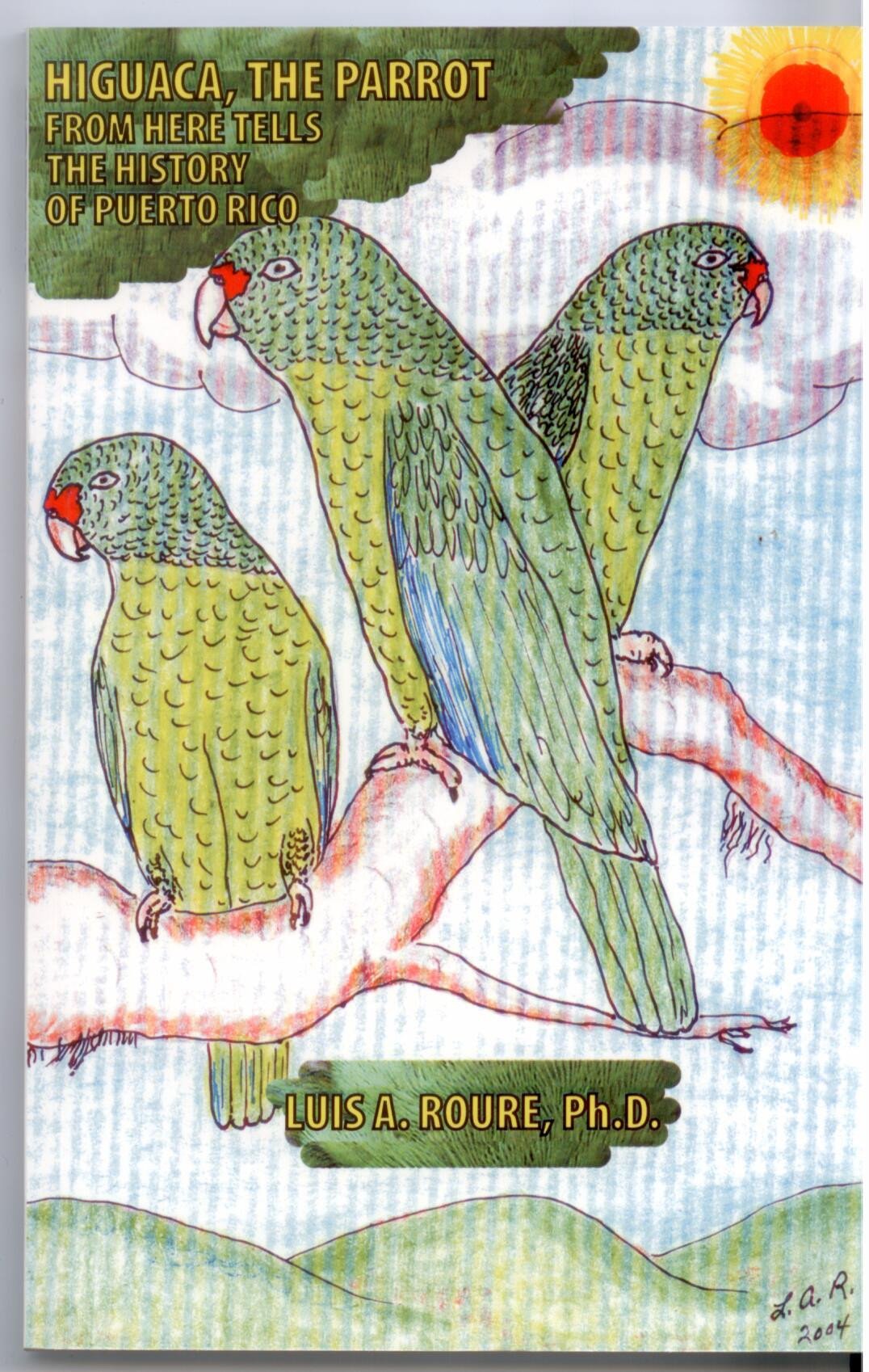 Higuaca, the parrot - D'Autores