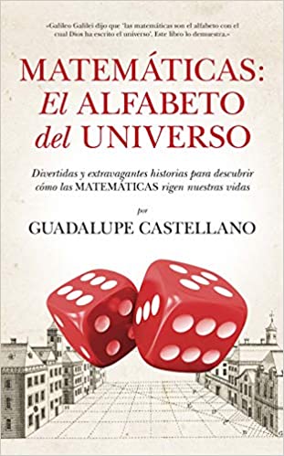 Matematicas: El alfabeto del Universo