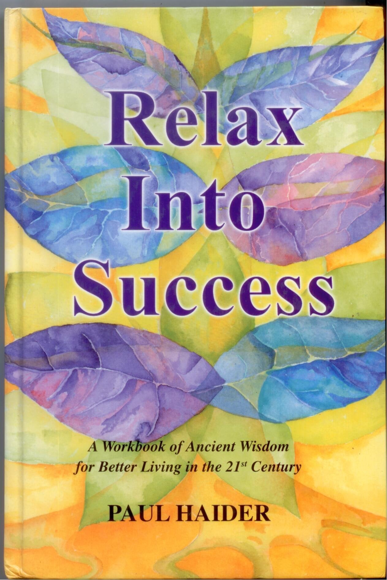 Relax Into Success - D'Autores
