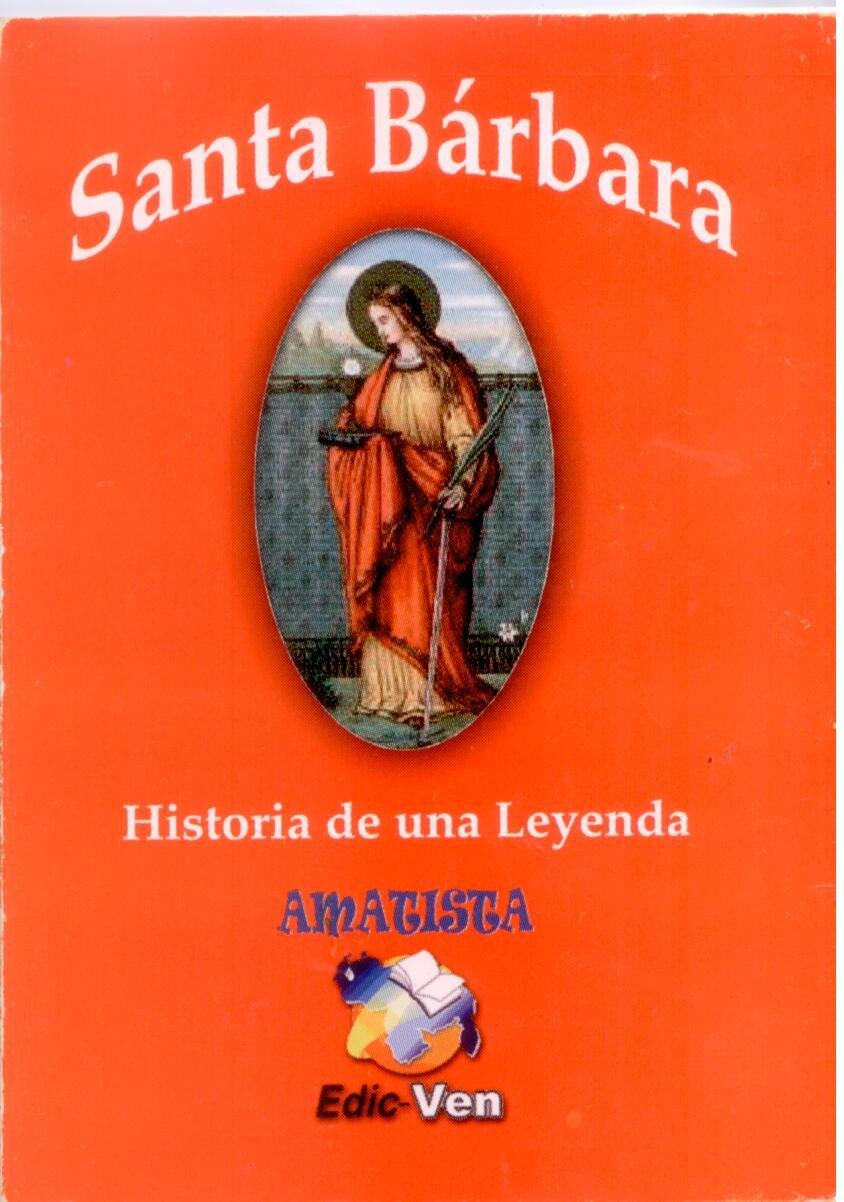 Santa Bárbara - Historia de una Leyenda - D'Autores