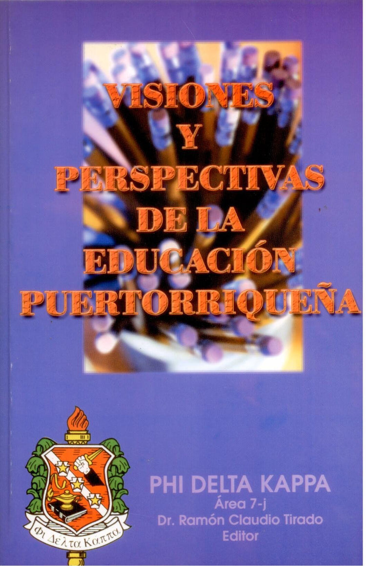 Visiones y perspectivas de la educacion puertorriqueña / Phi Delta Kappa - D'Autores