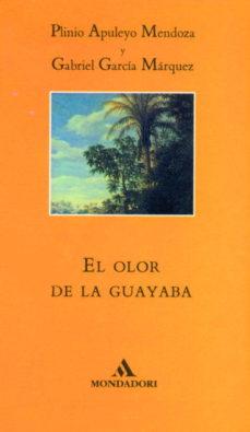 El Olor de la Guayaba - D'Autores