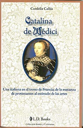 Catalina de Medici - D'Autores