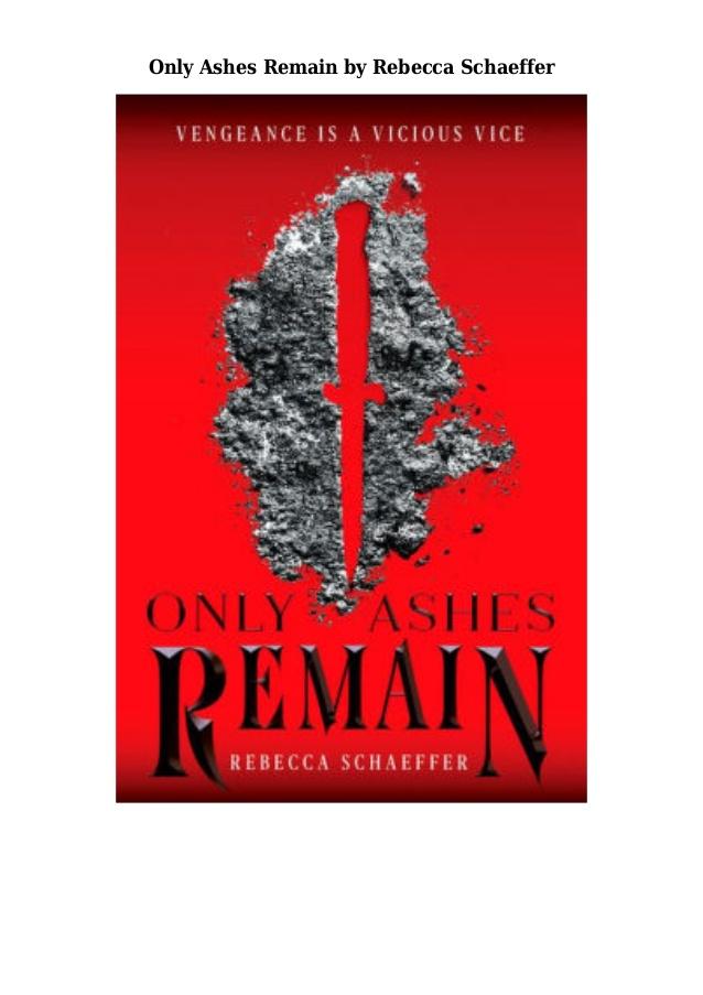 Only Ashes Remain - D'Autores